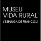 Museu Vida Rural. L'Espluga de Francolí